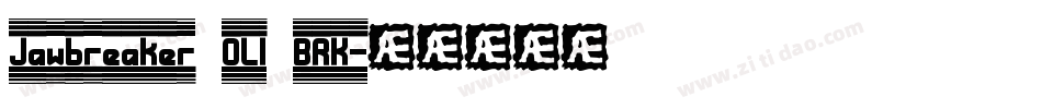 Jawbreaker OL1 BRK字体转换